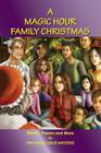 A Magic Hour Family Christmas Cover Image