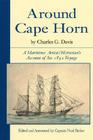 Around Cape Horn: A Maritime Artist/Historian's Account of His 1892 Voyage By Charles Davis Cover Image