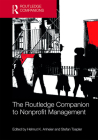 The Routledge Companion to Nonprofit Management By Stefan Toepler (Editor), Helmut Anheier (Editor) Cover Image