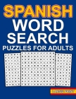 spanish word search puzzles: Large Print Spanish Word Search For Adults With 100 Word Search Puzzles And 1000 Words To Find - Sopas De Letras en Es By Aelk Activity Cover Image