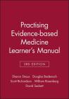 Practising Evidence-Based Medicine Learner's Manual (Evidence-Based Medicine Workbooks) By Sharon E. Straus, Douglas Badenoch, Scott Richardson Cover Image