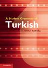 A Student Grammar of Turkish Cover Image