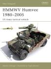 HMMWV Humvee 1980–2005: US Army tactical vehicle (New Vanguard) Cover Image