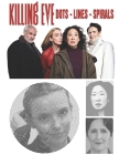 Killing Eve Dots Lines Spirals: The BEST UNOFFICIAL Coloring Book for Any Fan of Killing Eve!!! Cover Image