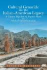 Cultural Genocide and the Italian-American Legacy: A Culture Hijacked by Popular Myth and Media Misrepresentation By Severina Marinetti Cover Image