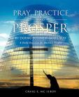 PRAY, PRACTICE AND PROSPER by DOING BUSINESS GOD'S WAY By Craig E. MC Ilroy Cover Image