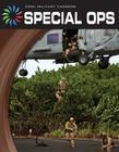 Special Ops (21st Century Skills Library: Cool Military Careers) Cover Image