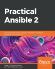 Practical Ansible 2: Automate infrastructure, manage configuration, and deploy applications with Ansible 2.9 Cover Image