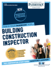 Building Construction Inspector (C-1146): Passbooks Study Guide (Career Examination Series #1146) Cover Image