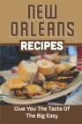 New Orleans Recipes: Give You The Taste Of The Big Easy: Eggs Creole New Orleans Recipe By Maya Bernotas Cover Image