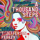 A Thousand Steps By T. Jefferson Parker, Matt Godfrey (Read by) Cover Image