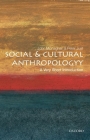 Social and Cultural Anthropology: A Very Short Introduction (Very Short Introductions) By John Monaghan, Peter Just Cover Image