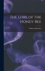 The Lore of the Honey-bee Cover Image