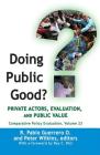 Doing Public Good?: Private Actors, Evaluation, and Public Value (Comparative Policy Evaluation) Cover Image