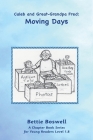 Moving Days: Caleb and Great-Grandpa Fred By Bettie Boswell, Bettie Boswell (Illustrator) Cover Image