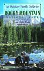 Rocky Mountain National Park: A Family Guide (Outdoor Family Guides) By Lisa Gollin Evans Cover Image