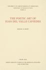 The Poetic Art of Juan del Valle Caviedes (North Carolina Studies in the Romance Languages and Literatu #46) By Daniel R. Reedy Cover Image