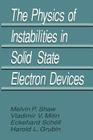 The Physics of Instabilities in Solid State Electron Devices Cover Image