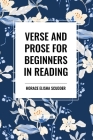 Verse and Prose for Beginners in Reading Cover Image