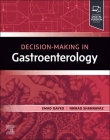 Decision Making in Gastroenterology By Emad Qayed (Editor), Nikrad Shahnavaz (Editor) Cover Image
