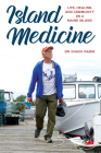 Island Medicine: Life, Healing, and Community on a Maine Island By Chuck Radis Cover Image