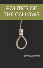 Politics of the Gallows Cover Image