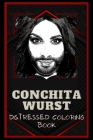 Conchita Wurst Distressed Coloring Book: Artistic Adult Coloring Book Cover Image