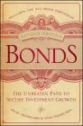 Bonds: The Unbeaten Path to Secure Investment Growth (Bloomberg #145) By Hildy Richelson, Stan Richelson Cover Image