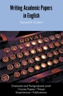 Writing Academic Papers in English: Graduate and Postgraduate Level By Ken Eckert Cover Image