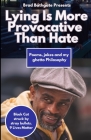 Lying Is More Provocative That Hate Cover Image