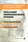 Intelligent Knowledge-Based Systems: Business and Technology in the New Millennium (NATO Science Series II) Cover Image
