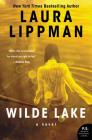 Wilde Lake: A Novel By Laura Lippman Cover Image