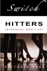 Switch Hitters: Bisexual Erotica By Victoria Rush Cover Image