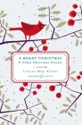 A Merry Christmas: And Other Christmas Stories (Penguin Christmas Classics #2) By Louisa May Alcott Cover Image