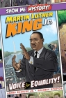 Martin Luther King Jr.: Voice for Equality! (Show Me History!) By James Buckley, Jr., YouNeek Studios (Illustrator), John Roshell (Letterer) Cover Image