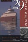 29 Missing: The True and Tragic Story of the Disappearance of the SS Edmund Fitzgerald By Andrew Kantar Cover Image