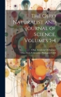 The Ohio Naturalist and Journal of Science, Volumes 1-4 By Ohio State University Biological Club (Created by), Ohio Academy of Science (Created by) Cover Image