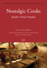 Nostalgic Cooks: Another French Paradox (International Studies in Sociology and Social Anthropology #97) Cover Image