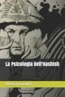 La Psicologia Dell'Hashish By Aleister Crowley Cover Image