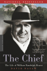 The Chief: The Life of William Randolph Hearst Cover Image