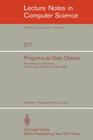 Programs as Data Objects: Proceedings of a Workshop, Copenhagen, Denmark, October 17 - 19, 1985 (Lecture Notes in Computer Science #217) By Harald Ganzinger (Editor), Neil Jones (Editor) Cover Image