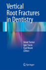 Vertical Root Fractures in Dentistry Cover Image