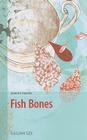 Fish Bones (Punchy Poetry) By Gillian Sze Cover Image