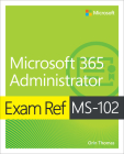 Exam Ref Ms-102 Microsoft 365 Administrator Cover Image