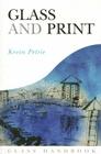 Glass and Print (Glass Handbooks) By Kevin Petrie Cover Image