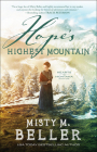 Hope's Highest Mountain (Hearts of Montana #1) By Misty M. Beller Cover Image