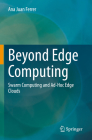 Beyond Edge Computing: Swarm Computing and Ad-Hoc Edge Clouds Cover Image