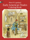 Early American Trades Coloring Book (Dover History Coloring Book) Cover Image