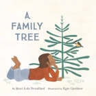 A Family Tree By Staci Lola Drouillard, Kate Gardiner (Illustrator) Cover Image