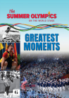 The Summer Olympics: Greatest Moments By Greg Bach Cover Image